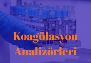 koagülasyon analizörler